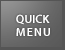 QUICK MENU